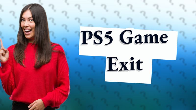 PS5 Game Exit