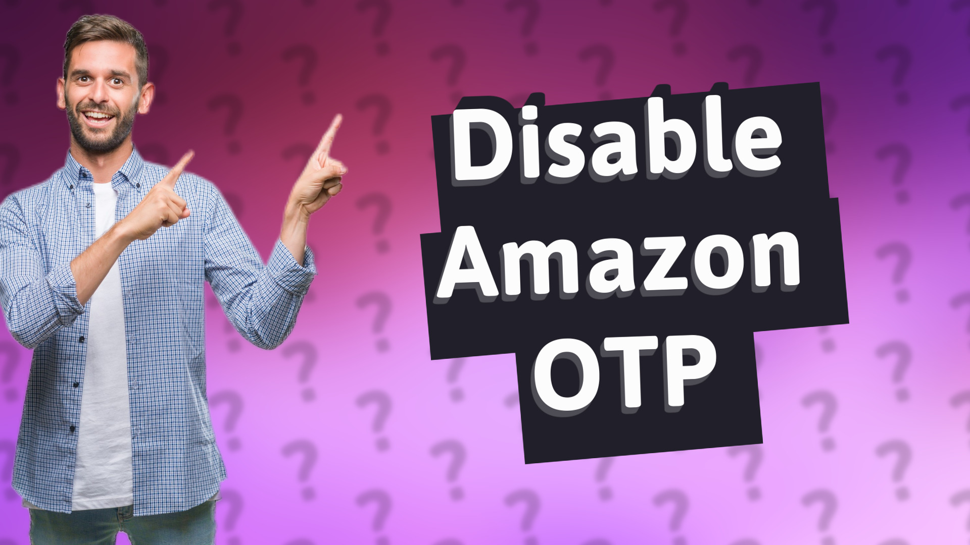 Disable Amazon OTP