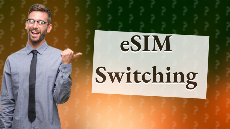 eSIM Switching
