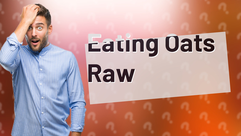Eating Oats Raw