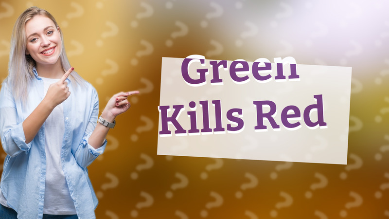 Green Kills Red