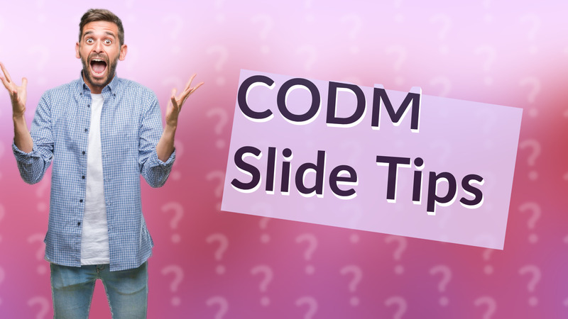 CODM Slide Tips