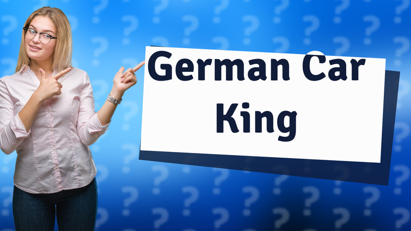 German Car King