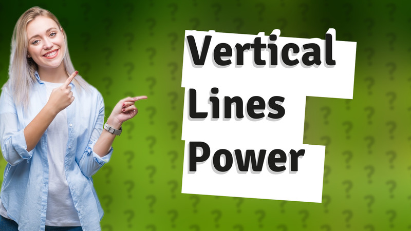 Vertical Lines Power