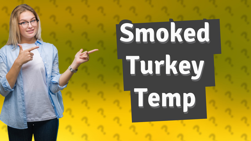 Smoked Turkey Temp