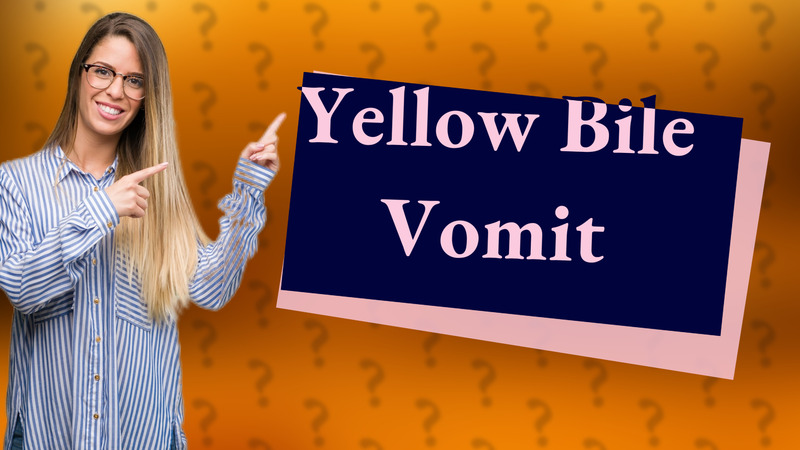 Yellow Bile Vomit