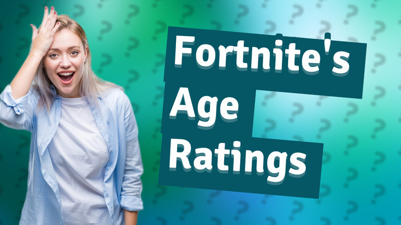 Fortnite's Age Ratings