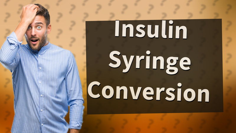 Insulin Syringe Conversion