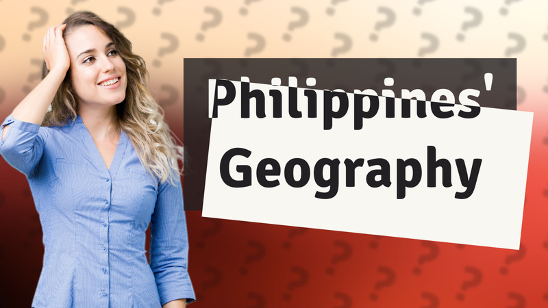 Philippines' Geography