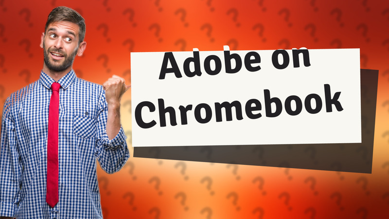 Adobe on Chromebook