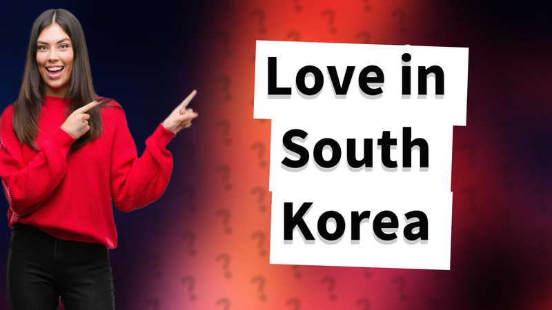 Love in South Korea