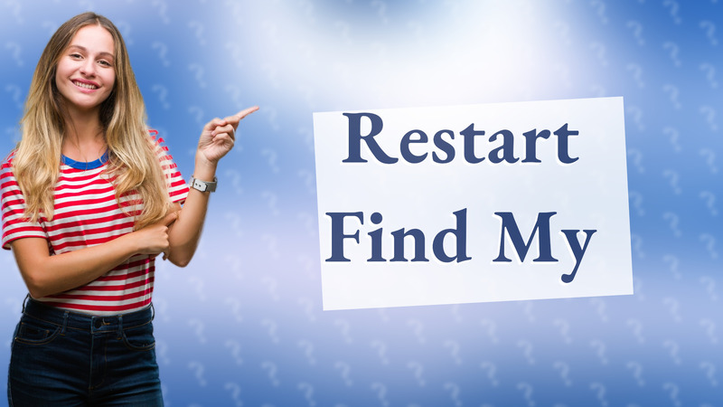 Restart Find My