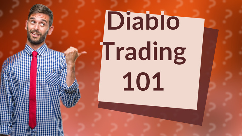 Diablo Trading 101