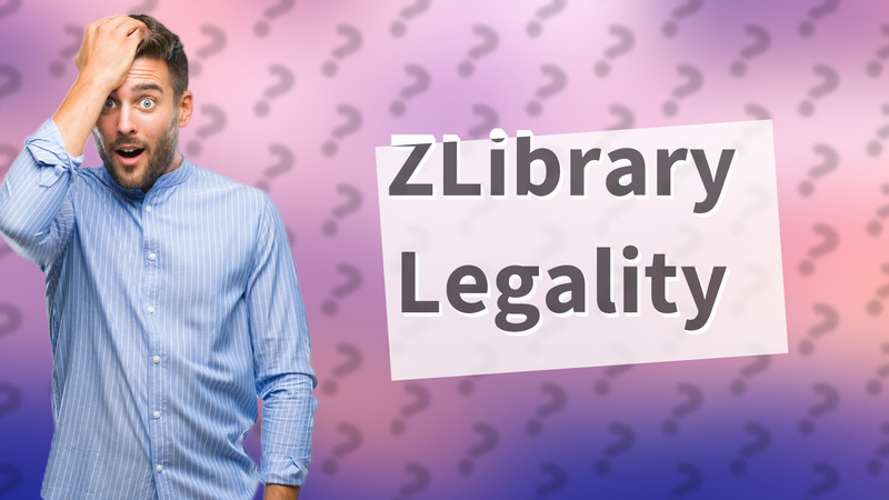 ZLibrary Legality