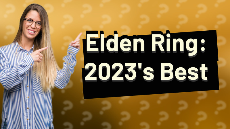 Elden Ring: 2023's Best