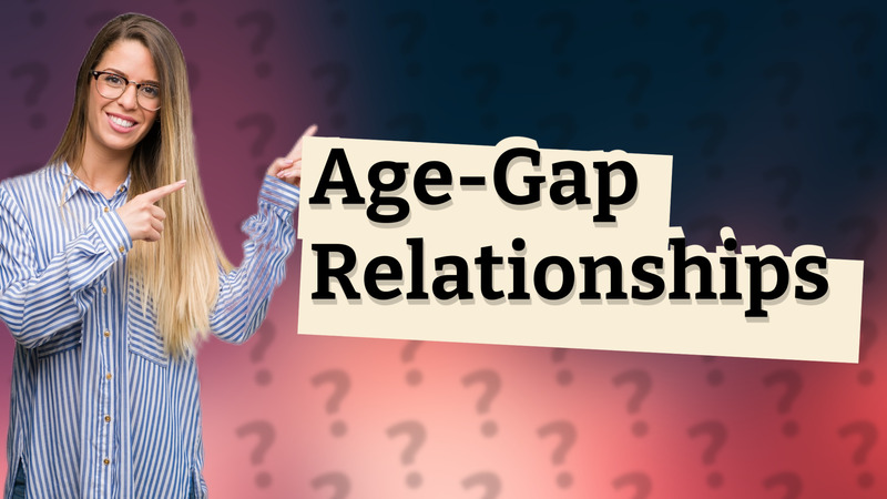 Age-Gap Relationships