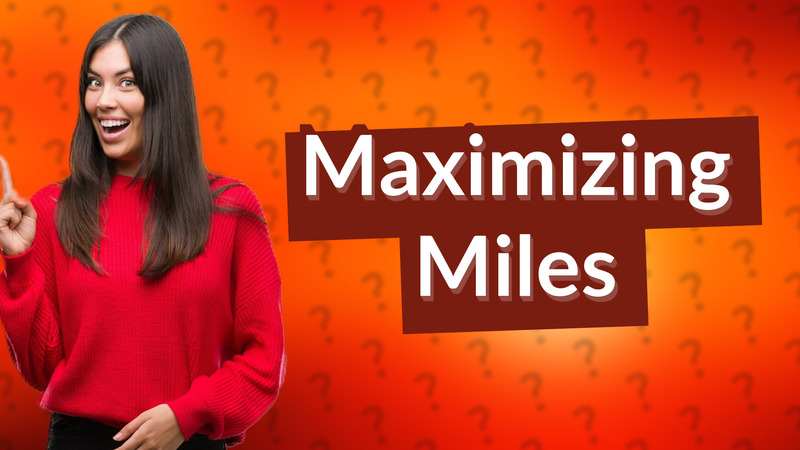 Maximizing Miles
