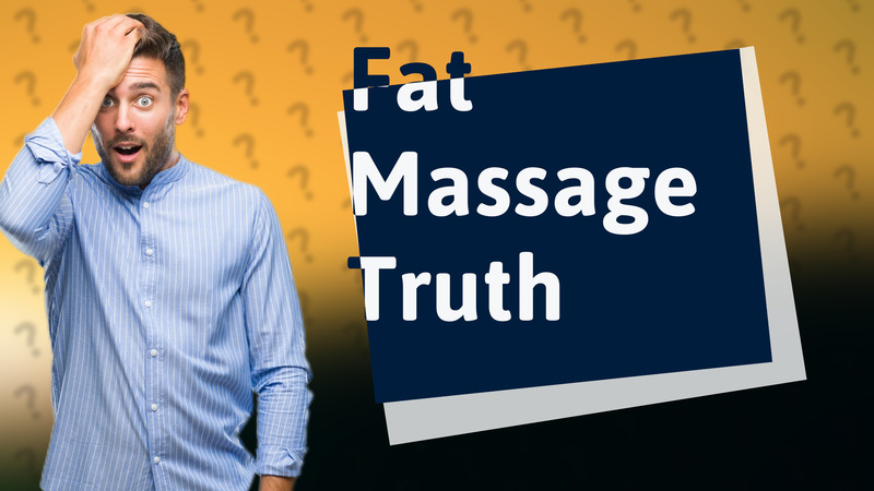 Fat Massage Truth