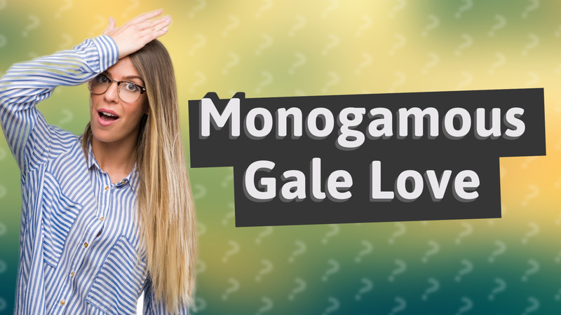 Monogamous Gale Love