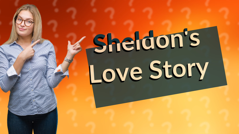 Sheldon's Love Story