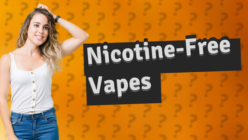 Nicotine-Free Vapes