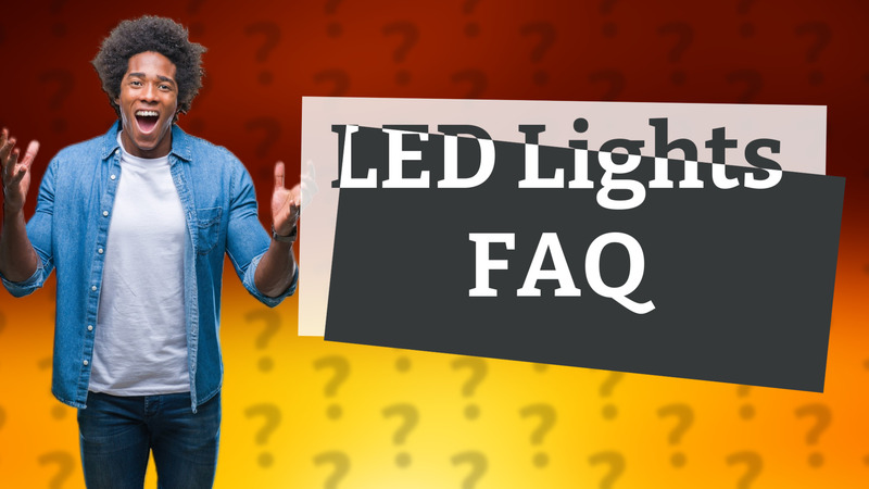 LED Lights FAQ