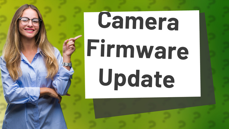 Camera Firmware Update