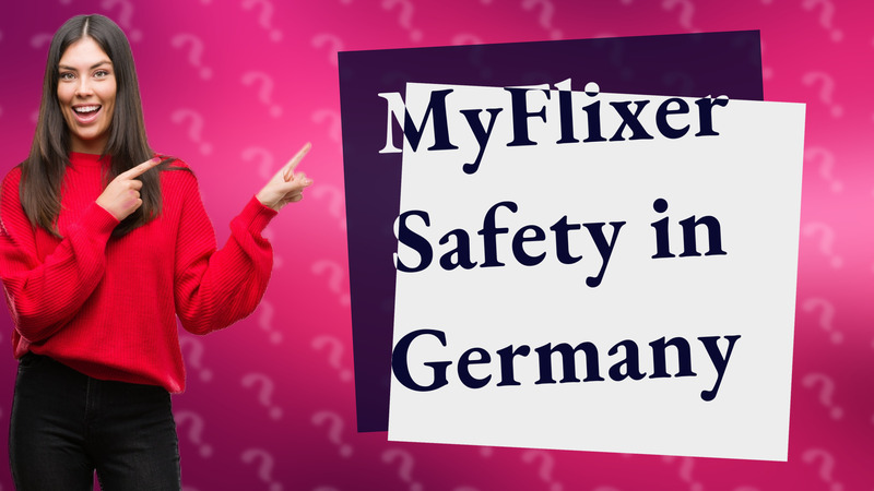 MyFlixer Safety in Germany