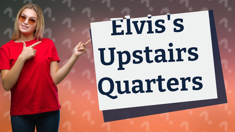Elvis's Upstairs Quarters