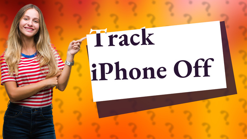 Track iPhone Off