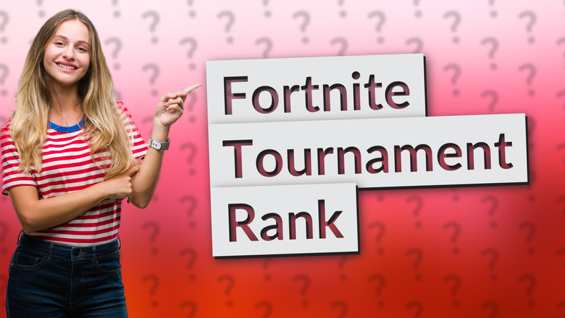 Fortnite Tournament Rank