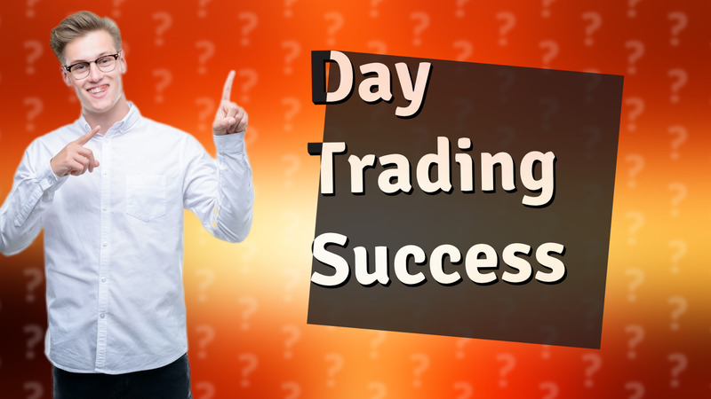 Day Trading Success