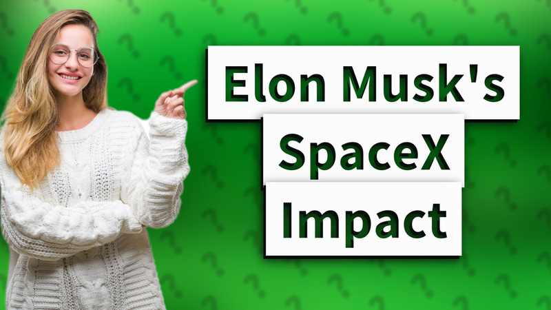 Elon Musk's SpaceX Impact