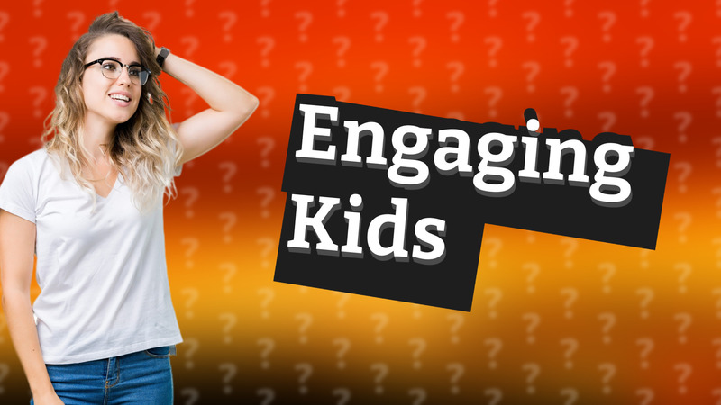 Engaging Kids