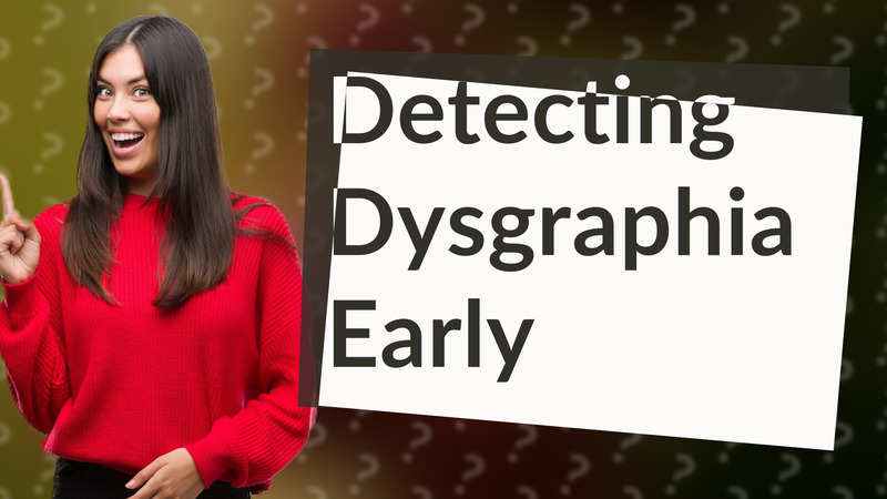 Detecting Dysgraphia Early
