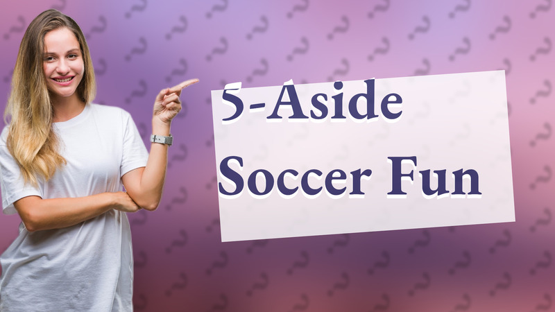 5-Aside Soccer Fun