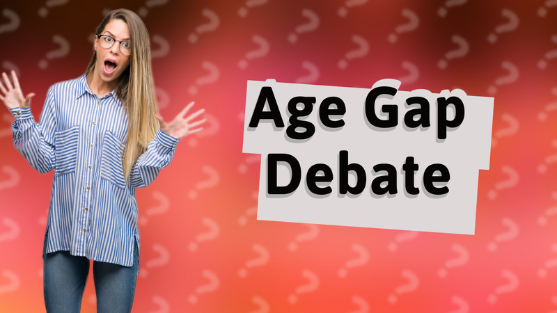Age Gap Debate