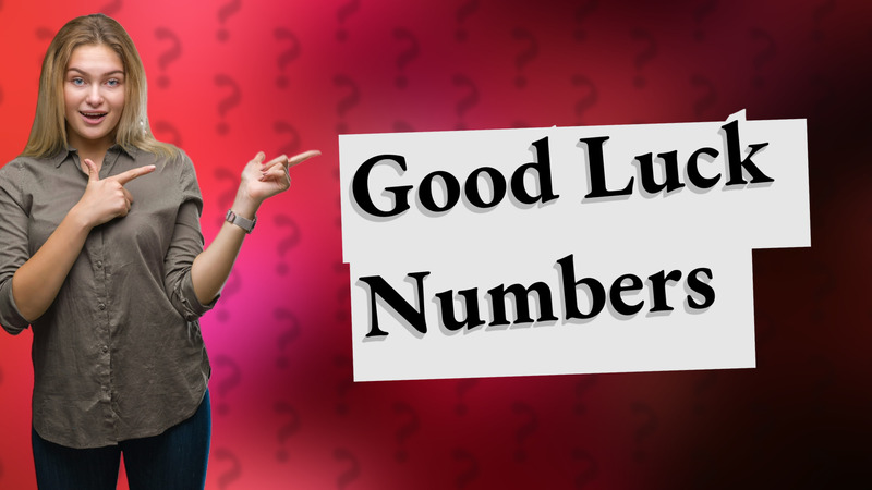 Good Luck Numbers