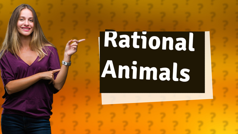 Rational Animals