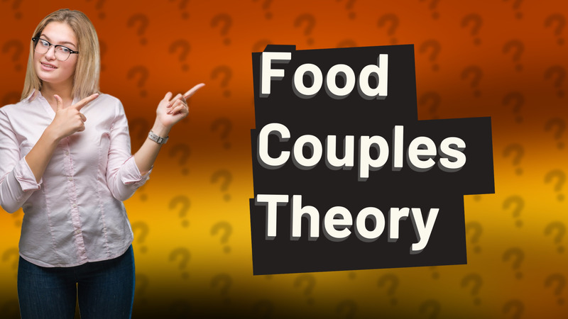 Food Couples Theory