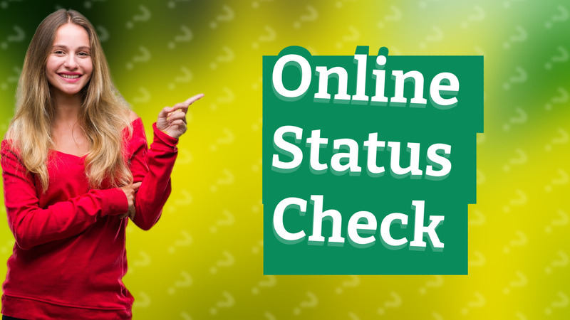 Online Status Check