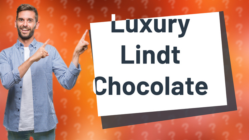 Luxury Lindt Chocolate