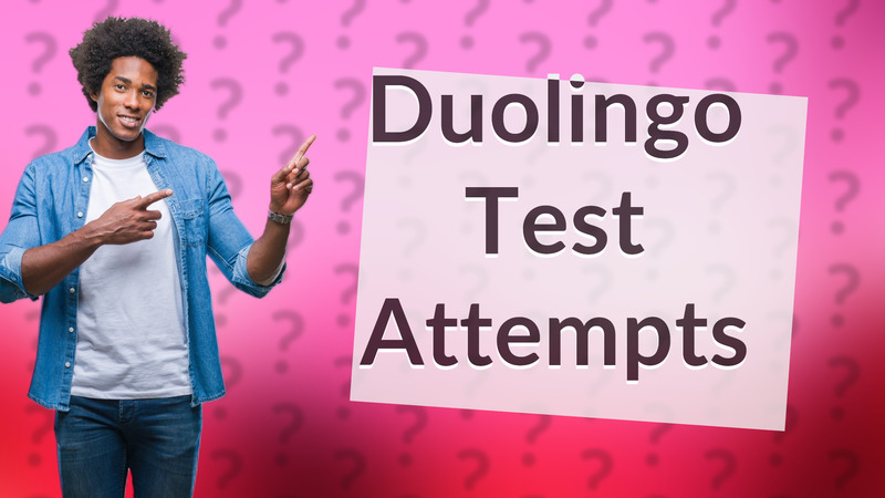Duolingo Test Attempts