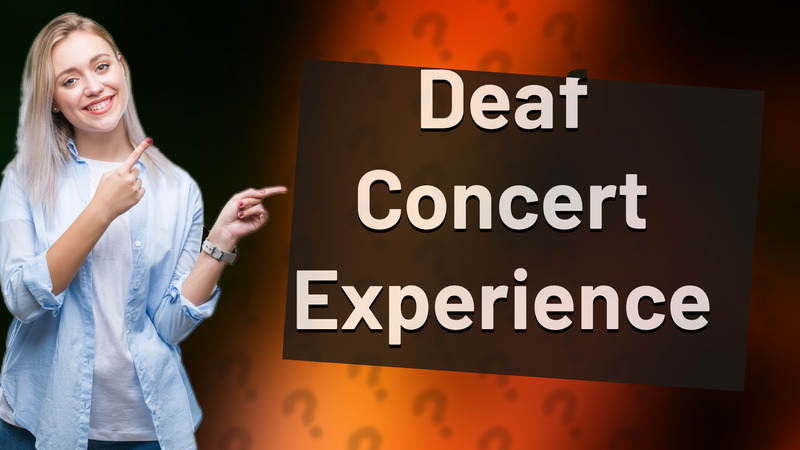 Deaf Concert Experience