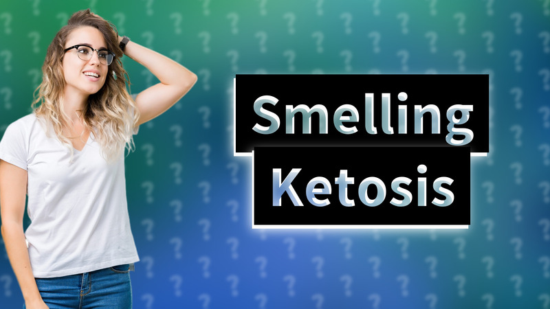 Smelling Ketosis