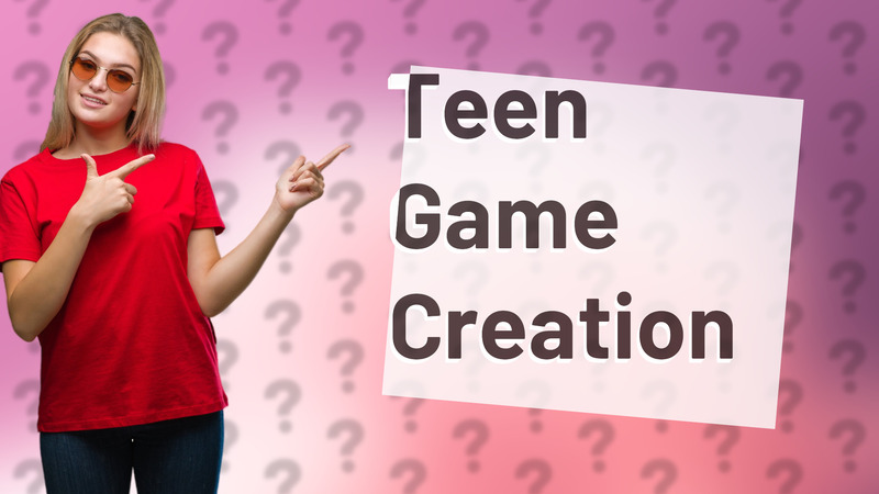 Teen Game Creation