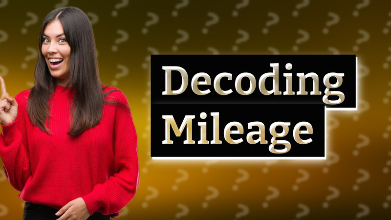 Decoding Mileage