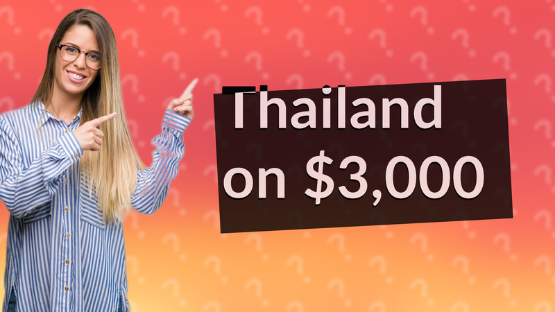 Thailand on $3,000