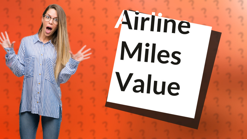 Airline Miles Value
