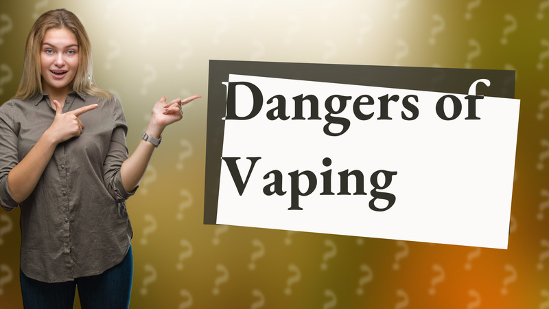 Dangers of Vaping